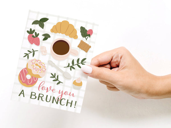 Love You a Brunch Greeting Card - DS