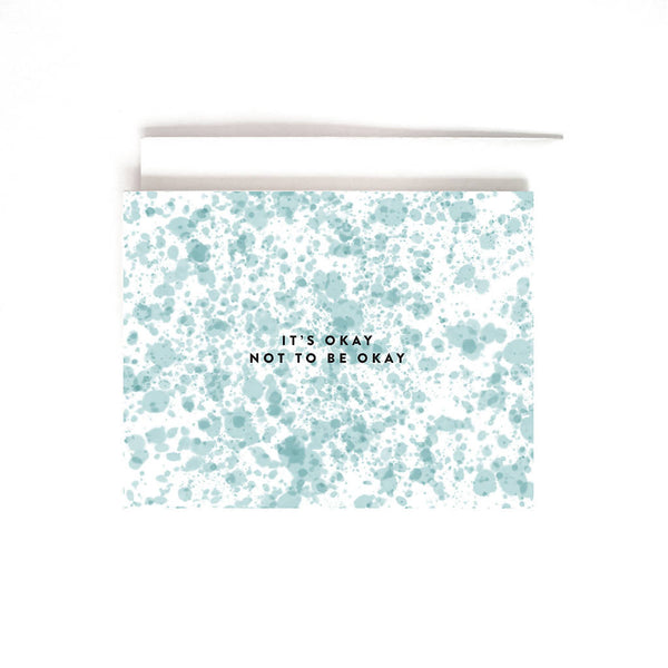 It's Okay Not To Be Okay Card