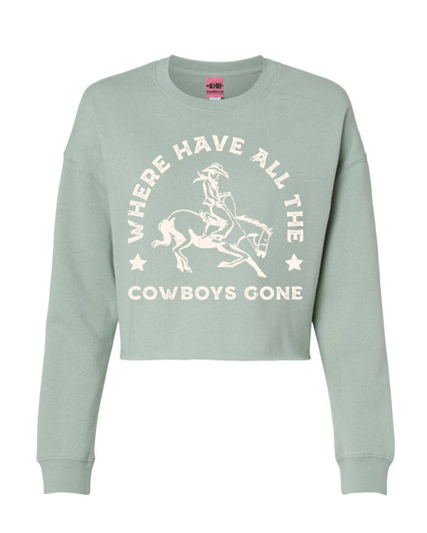Where Have all the Cowboys Gone Cropped Sweatshirt - Sage