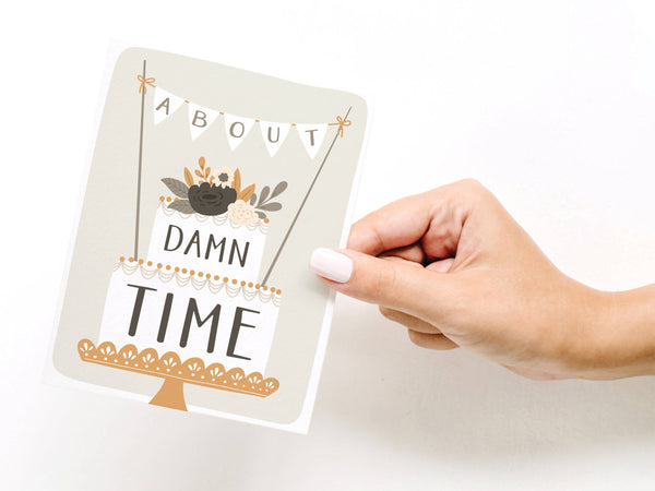 About Damn Time Greeting Card - RS