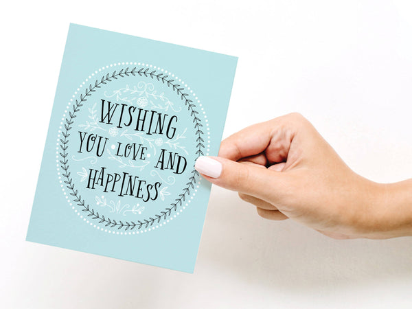 Wishing You Love and Happiness Greeting Card - DS