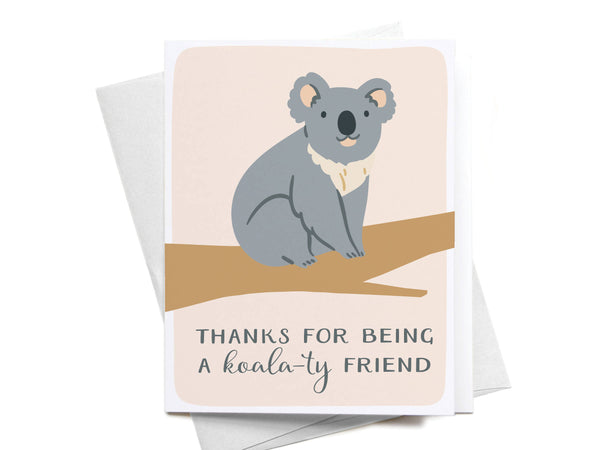 Thanks for Being a Koala-ty Friend Greeting Card - DS