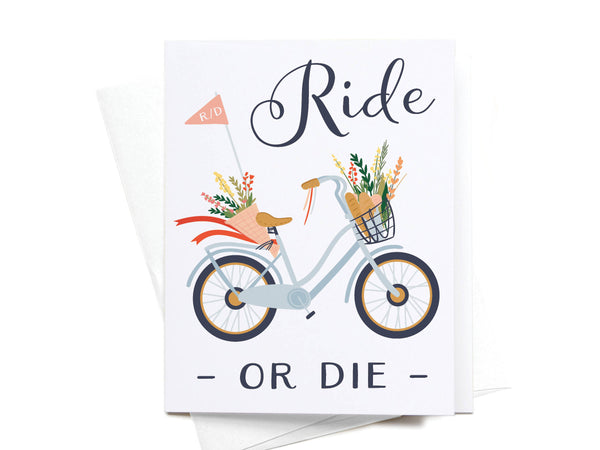 Ride or Die Bicycle Greeting Card - DS